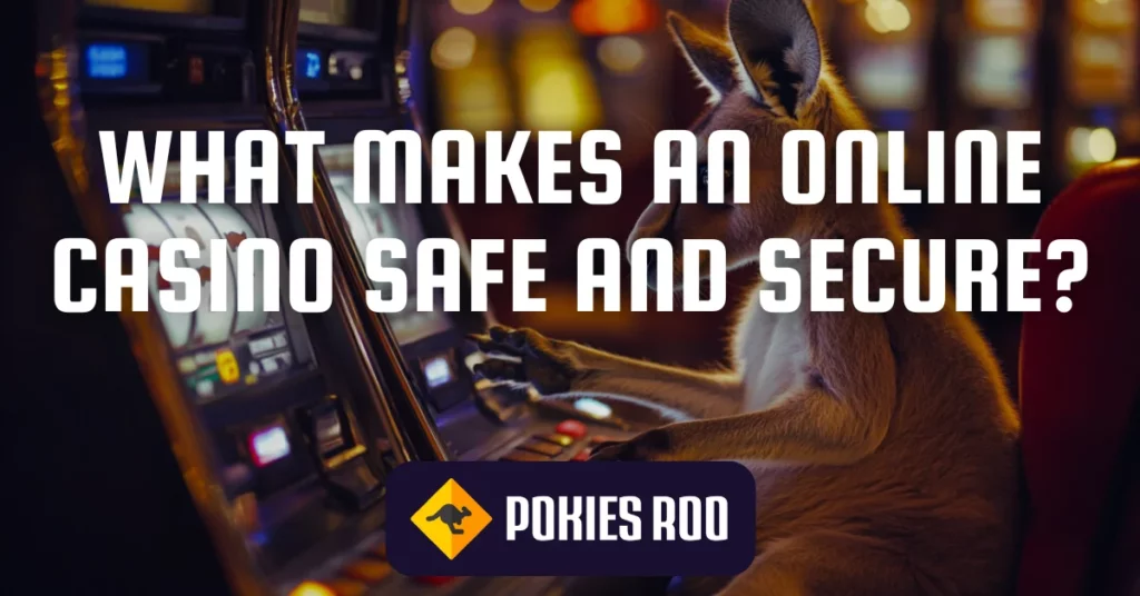 What Makes An Online Casino Safe and Secure?